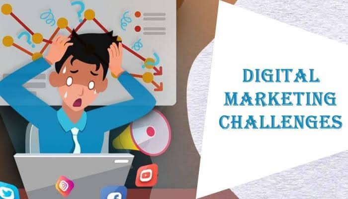 Confused on how to face these major challenges of digital marketing