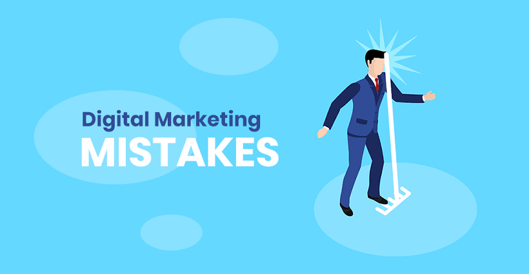 Some of the Mistakes Digital Marketers make