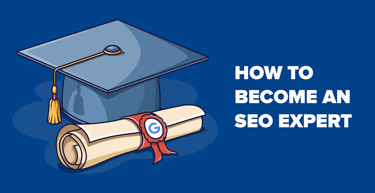 A guide to help you become an SEO Expert 